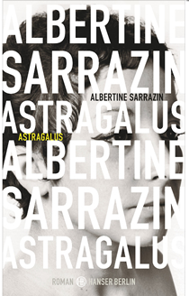 Albertine Sarrazin, Astralagus